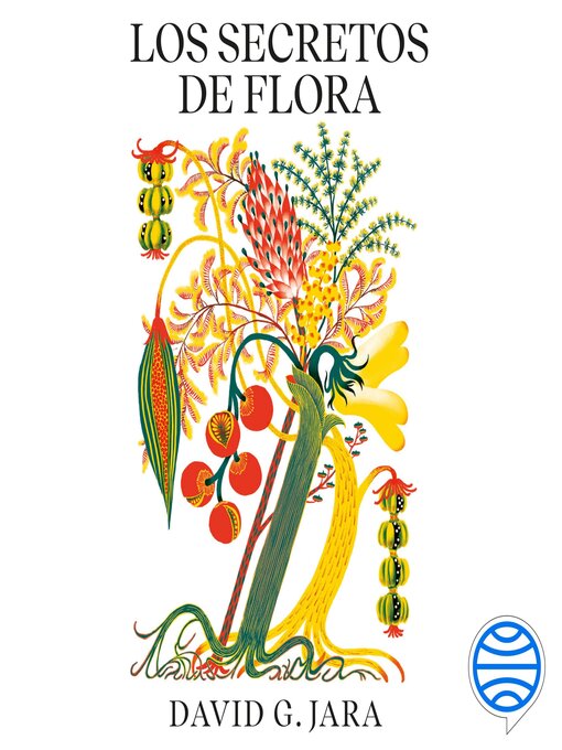 Title details for Los secretos de flora by David González Jara - Available